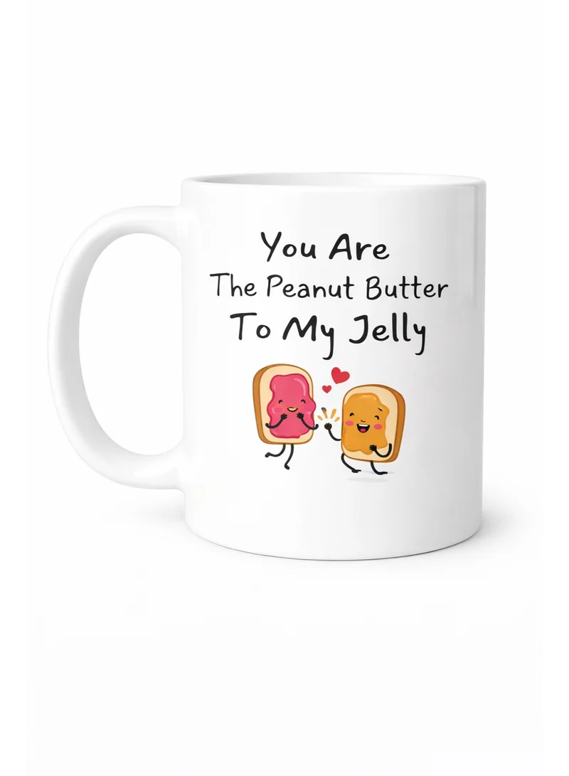 Share the Love You Are The Peanut Butter - Drinking Mug